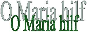 O Maria hilf